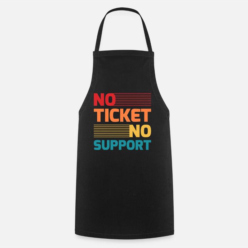 No Ticket No Support IT Hotline Administrator Nerd - Kochschürze - Schwarz