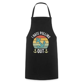 I hate pulling Out Retro boating Fishing boat - Cooking Apron - black - Front - AI Model Male 185 dark (185cm)
