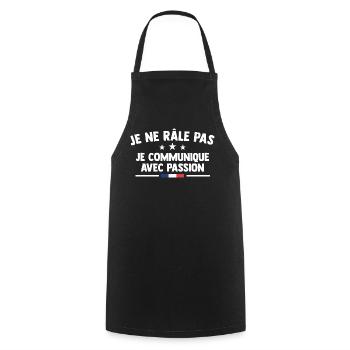 Je Ne Râle Pas Je Communique Cadeau Râleur Râleuse - Tablier de cuisine - noir - Devant - AI Model Male 185 dark (185cm)