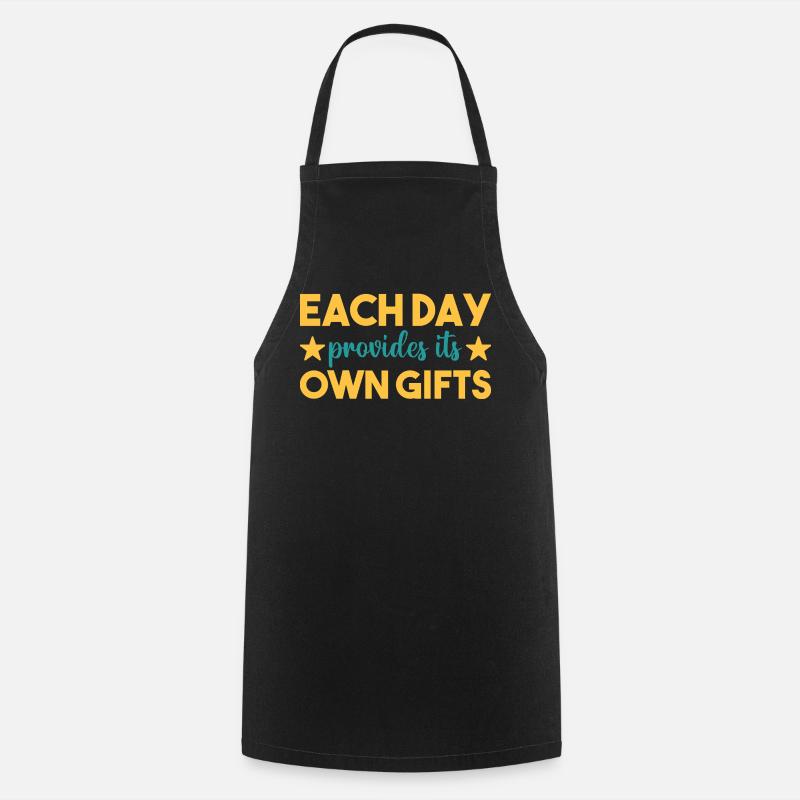 Each day a gift - Cooking Apron - black
