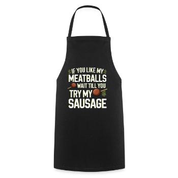 Meatball Joke: Try the Sausage - Cooking Apron - black - Front - AI Model Male 185 dark (185cm)