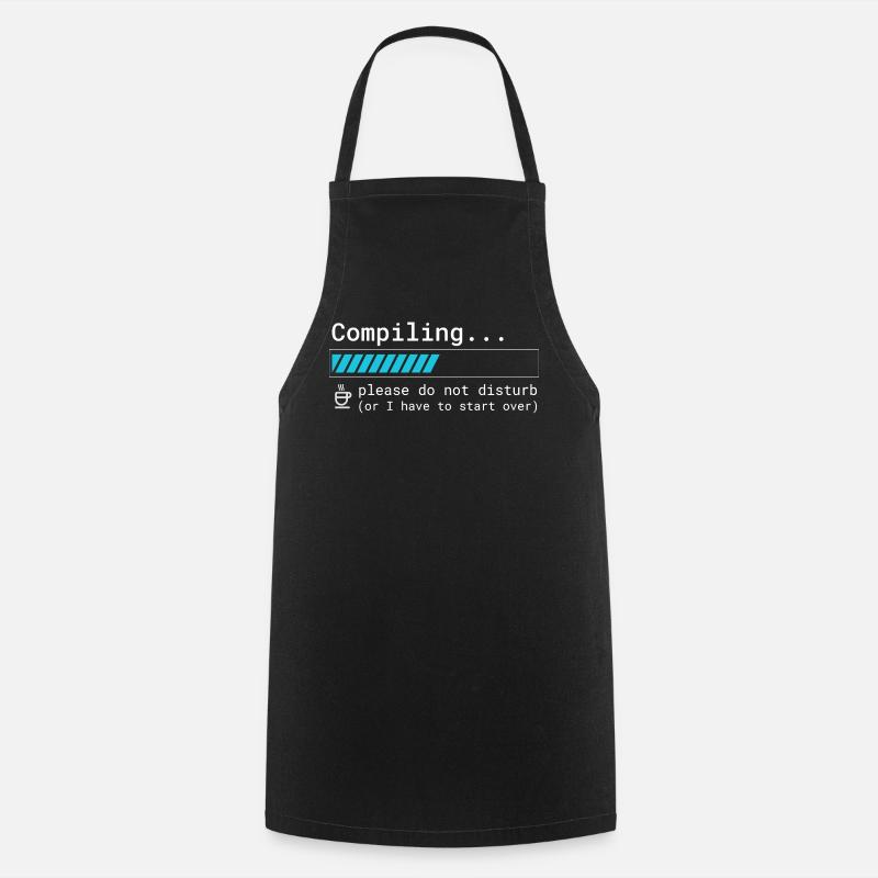 Lustiges Programmierer T-Shirt - Compiling Please  - Kochschürze - Schwarz