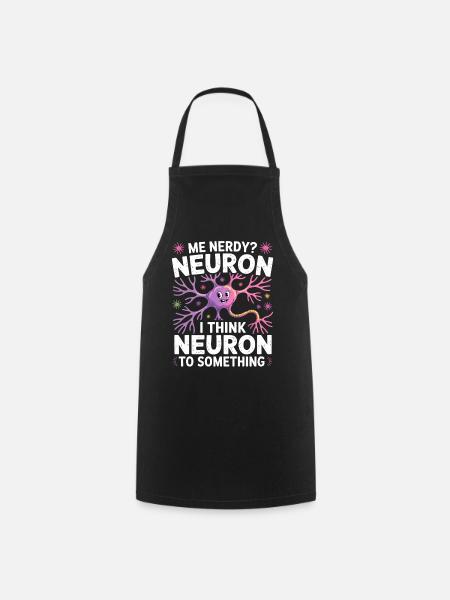 Me Nerdy? Neuron Wortwitz - Kochschürze - Schwarz