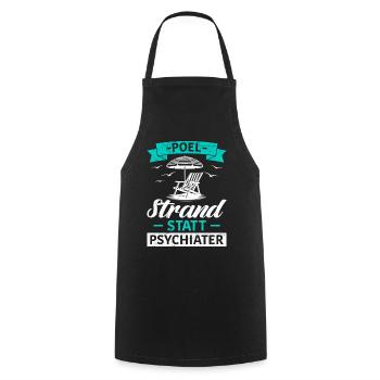 Island POEL BEACH INSTEAD OF PSYCHIATRIST Funny - Cooking Apron - black - Front - AI Model Male 185 dark (185cm)