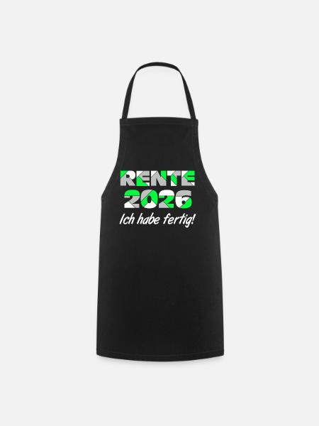 Rente 2026 , ich habe fertig - Kochschürze - Schwarz