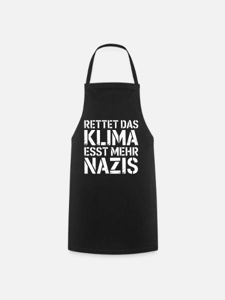 Rettet das Klima esst mehr Nazis - Gegen Rechts - Kochschürze - Schwarz