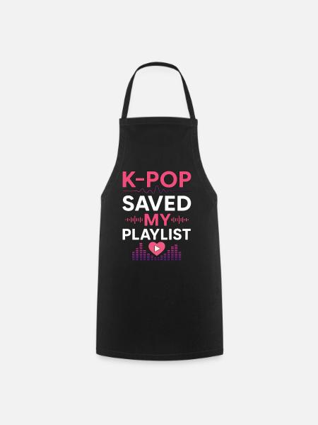 K-Pop Saved My Playlist - Kochschürze - Schwarz