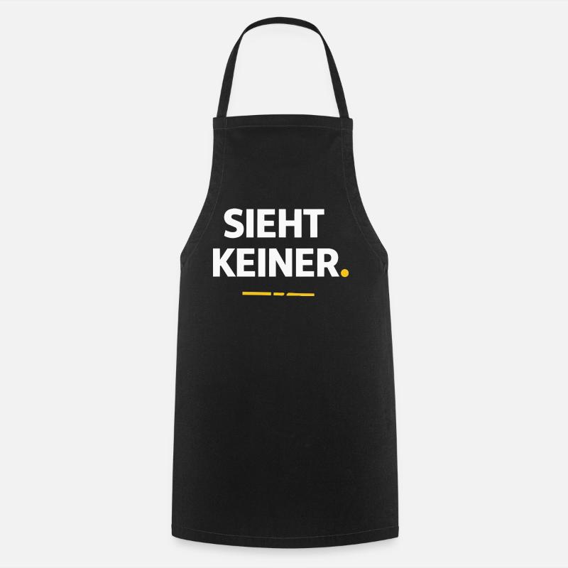Sieht keiner. – Lustiges Handwerker Shirt - Kochschürze - Schwarz