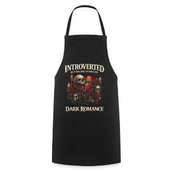 Introverted But Willing To Discuss Dark Romance - Cooking Apron - black - Front - AI Model Male 185 dark (185cm)