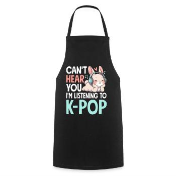 Can't Hear You Im Listening To K-Pop - Kochschürze - Schwarz - Vorne - AI Model Male 185 dark (185cm)