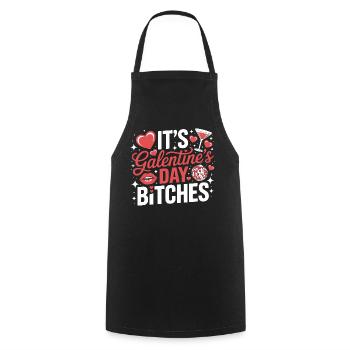 It's Galentine's Day Bitches - Cooking Apron - black - Front - AI Model Male 185 dark (185cm)
