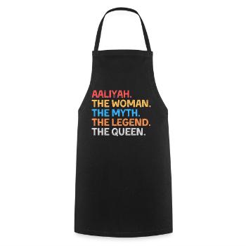 Aaliyah The Woman The Myth The Legend The Queen - Cooking Apron - black - Front - AI Model Male 185 dark (185cm)