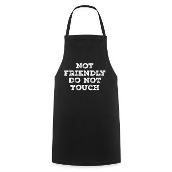 Nicht freundlich, nicht anfassen - Kochschürze - Schwarz - Vorne - AI Model Male 185 dark (185cm)