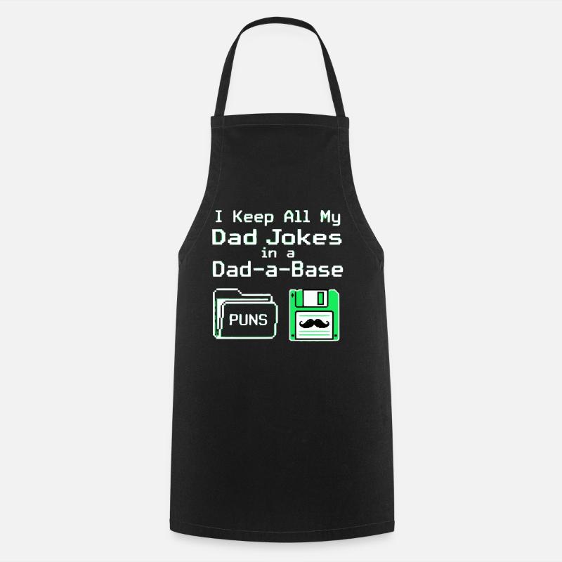 Je garde toutes mes blagues de papa dans une base de papa - Tablier de cuisine - noir