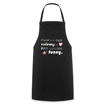 Faites votre propre argent – Épousez quelqu’un de drôle - Tablier de cuisine - noir - Devant - AI Model Male 185 dark (185cm)