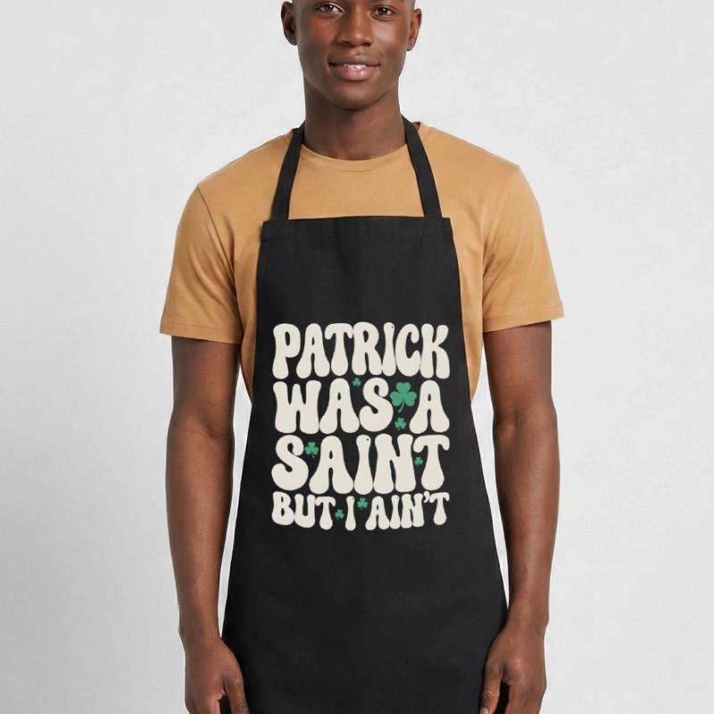 Patrick était un saint mais je ne suis pas la Saint-Patrick Tablier de cuisine