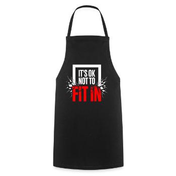 It's Ok Not To Fit In Individuality Motivation - Cooking Apron - black - Front - AI Model Male 185 dark (185cm)