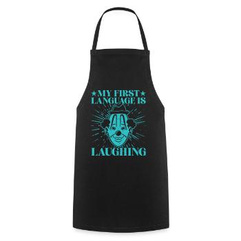 First Language Laughing Circus Performer Gift Idea - Kochschürze - Schwarz - Vorne - AI Model Male 185 dark (185cm)