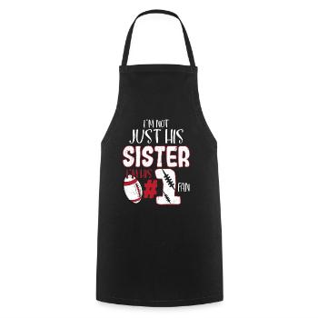 I'm Not Just His Sister I'm His #1 Fan Season Foot - Cooking Apron - black - Front - AI Model Male 185 dark (185cm)