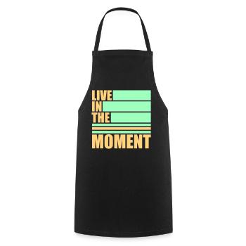 Live In The Moment Mindfulness Presence Awareness - Cooking Apron - black - Front - AI Model Male 185 dark (185cm)