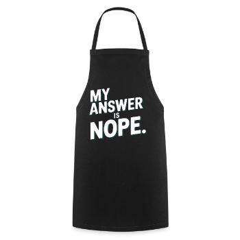 Ma réponse est non, sarcasme drôle, je dis pour - Tablier de cuisine - noir - Devant - AI Model Male 185 dark (185cm)