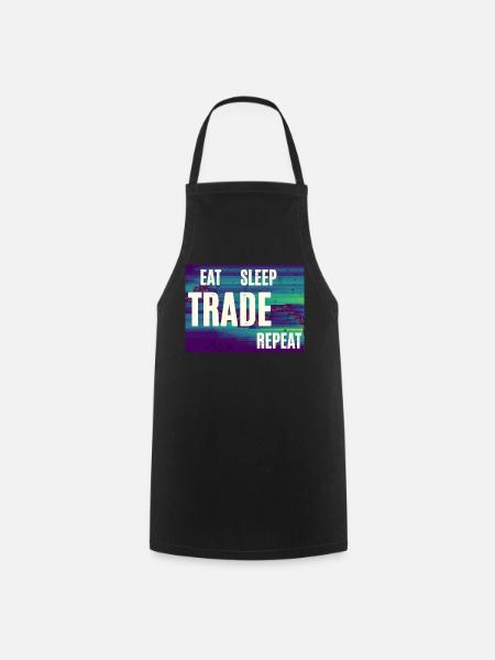 Eat Sleep Trade Repeat - Kochschürze - Schwarz