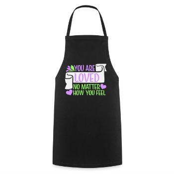 You Are Loved No Matter How You Feel Compassion - Cooking Apron - black - Front - AI Model Male 185 dark (185cm)