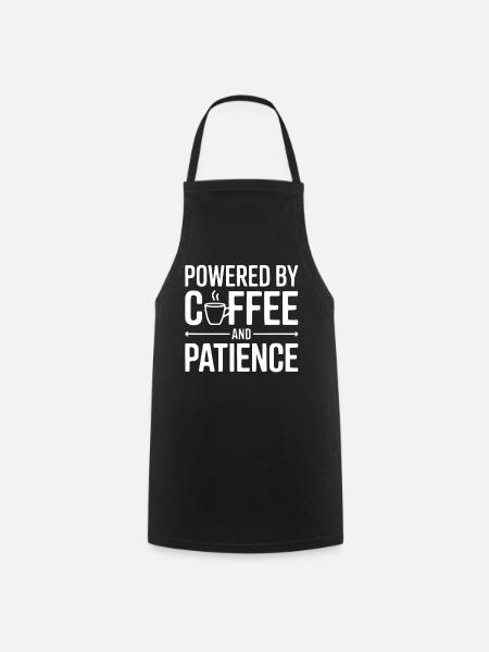 Powered by Coffee and Patience - Kochschürze - Schwarz