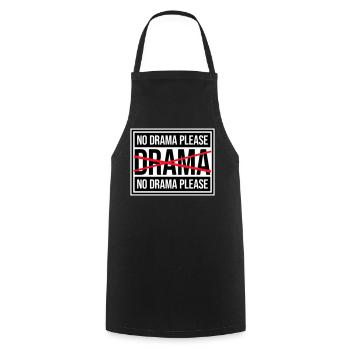 No Drama Please Rest Relaxation Relax Chill Fun - Cooking Apron - black - Front - AI Model Male 185 dark (185cm)