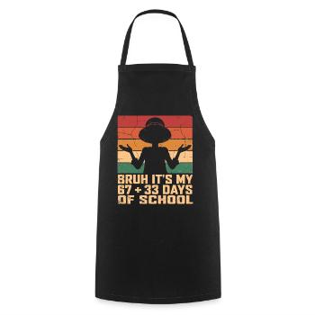 Mec, c’est mes 100 derniers jours d’école - Tablier de cuisine - noir - Devant - AI Model Male 185 dark (185cm)