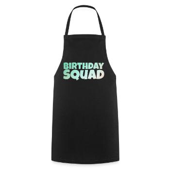 Birthday Squad – Conception d’anniversaire de groupe cool - Tablier de cuisine - noir - Devant - AI Model Male 185 dark (185cm)