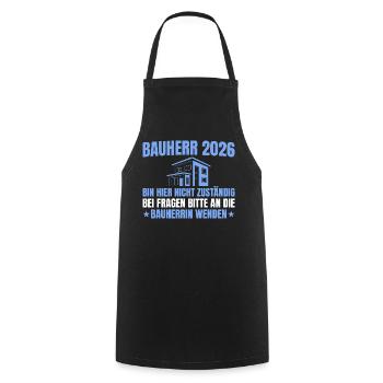 House construction I am not responsible - builder 2026 - Cooking Apron - black - Front - AI Model Male 185 dark (185cm)