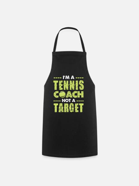 Ich bin Tenniscoach kein Ziel - Kochschürze - Schwarz