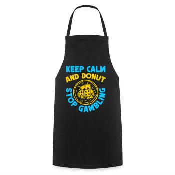 Gambling Fan Keep Calm & Donut Stop Casino - Kochschürze - Schwarz - Vorne - AI Model Male 185 dark (185cm)