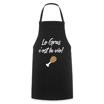 Le Gras C'est La Vie ! Design Karadoc Kaamelot - Tablier de cuisine - noir - Devant - AI Model Male 185 dark (185cm)