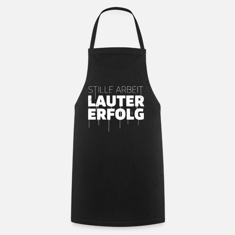 Quiet work, loud success - Cooking Apron - black