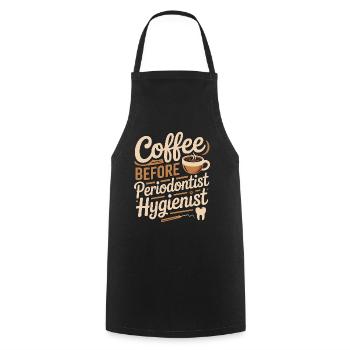 Periodontist Hygienist Coffee Dental Coffee Lover - Kochschürze - Schwarz - Vorne - AI Model Male 185 dark (185cm)