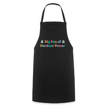 Big fan of nuclear energy - Cooking Apron - black - Front - AI Model Male 185 dark (185cm)