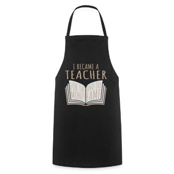 I Became Teacher for the Money and Fame Joke Logo - Cooking Apron - black - Front - AI Model Male 185 dark (185cm)