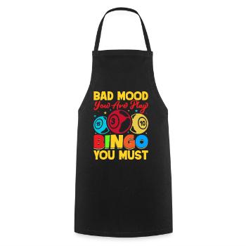 Bingo Game Bad Mood Yor Are Play Bingo - Kochschürze - Schwarz - Vorne - AI Model Male 185 dark (185cm)