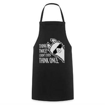 Think Twice? I Don't Even Think Once Lustig Spruch - Cooking Apron - black - Front - AI Model Male 185 dark (185cm)