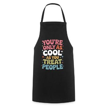 Saying Statement Respect Kindness Gift - Cooking Apron - black - Front - AI Model Male 185 dark (185cm)