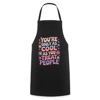 Saying Statement Respect Kindness Gift - Cooking Apron - black - Front - AI Model Male 185 dark (185cm)