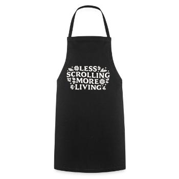 Stop scrolling doomscrolling offline quotes - Cooking Apron - black - Front - AI Model Male 185 dark (185cm)