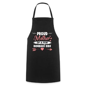 Proud Mom of Dumbass Kids Funny Mom Shirt - Cooking Apron - black - Front - AI Model Male 185 dark (185cm)