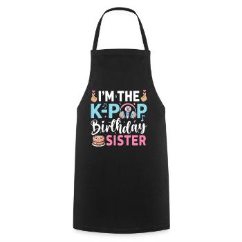 I'm The K-Pop Birthday Sister - Cooking Apron - black - Front - AI Model Male 185 dark (185cm)