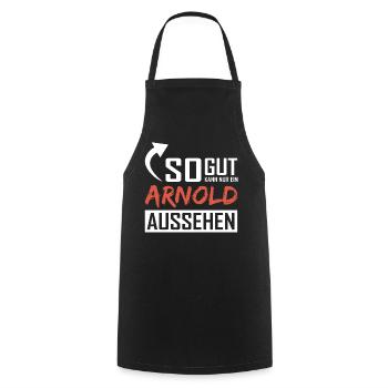 So gut kann nur ein Arnold aussehen - Kochschürze - Schwarz - Vorne - AI Model Male 185 dark (185cm)