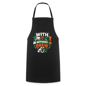 Avec ou sans Brew | La Saint-Patrick - Tablier de cuisine - noir - Devant - AI Model Male 185 dark (185cm)
