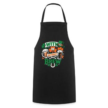 Avec ou sans Brew | La Saint-Patrick - Tablier de cuisine - noir - Devant - AI Model Male 185 dark (185cm)