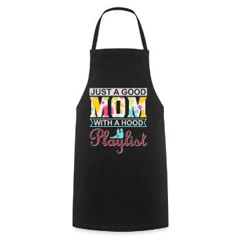 Just A Good Mom With A Hood Playlist Shirt - Cooking Apron - black - Front - AI Model Male 185 dark (185cm)
